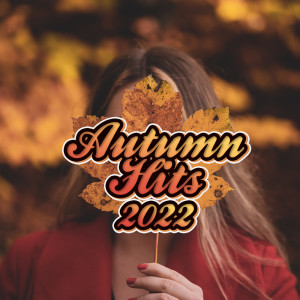 Autumn Hits 2022 dari Various Artists