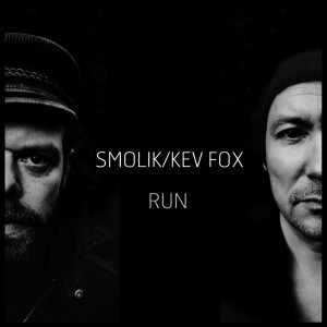 SMOLIK / KEV FOX的专辑Run