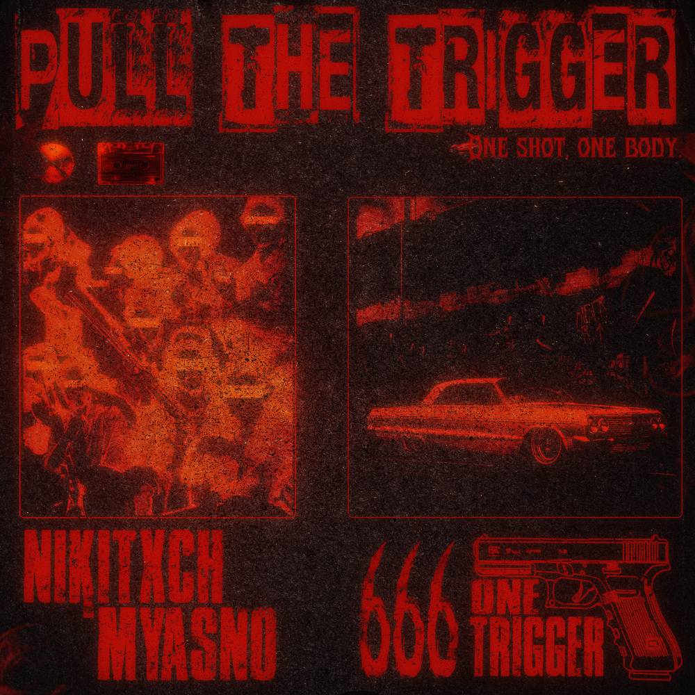 PULL THE TRIGGER (Explicit)