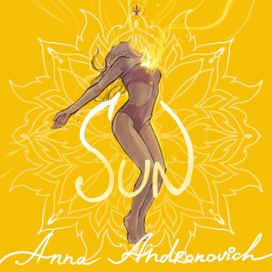 Dengarkan Sun lagu dari Anna Andronovich dengan lirik