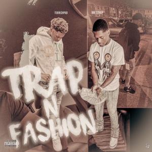 Trap N Fashion (feat. GBE Strap) (Explicit) dari TooRichPab