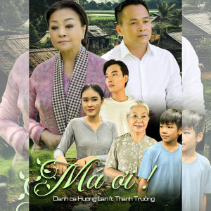 Listen to Má Ơi song with lyrics from Hương Lan