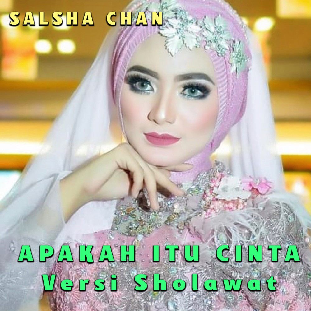 Apakah Itu Cinta ( Versi Sholawat Nabi )