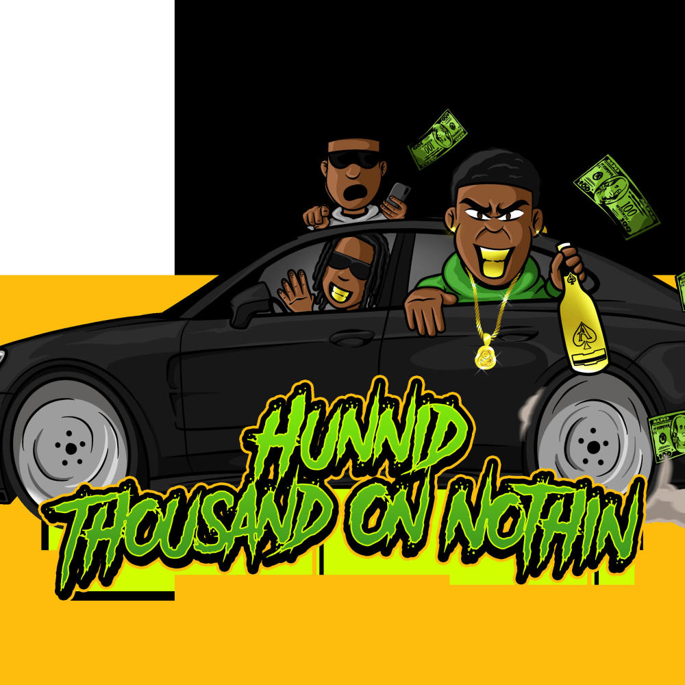 Hunnid thousand On Nothin (Explicit)