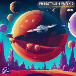 อัลบัม Freestyle 4 Funk 9 (#Funk) ศิลปิน Timewarp