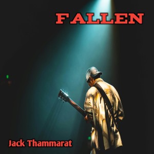 Listen to Fallen song with lyrics from Jack Thammarat