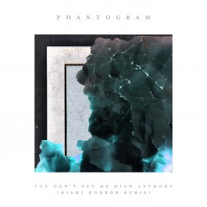 ดาวน์โหลดและฟังเพลง You Don’t Get Me High Anymore (Miami Horror Remix) พร้อมเนื้อเพลงจาก Phantogram