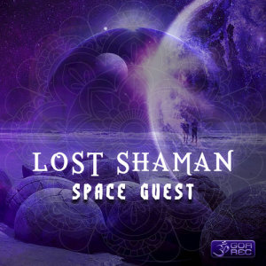 Lost Shaman的專輯Space Guest