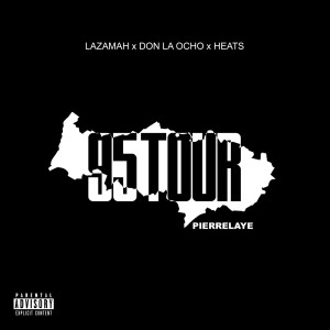 Listen to 95 Tour Pierrelaye (Explicit) song with lyrics from Lazamah