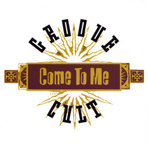 收聽Groove Corp的Come To Me (Trance Mix)歌詞歌曲