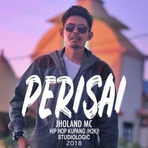 Listen to PERISAI song with lyrics from JHOLAND MC