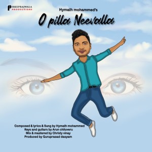 Album O Pilla Neevalla oleh Hymath Mohammed