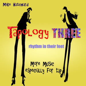 Mike Hatchard的專輯Tapology 3: Rhythm in Their Feet