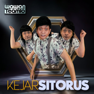 Album Kejar Sitorus from Wawan Teamlo