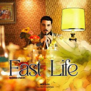 Album Fast Life from Jesse Chacón