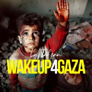 Hijjaz的专辑La Tahzan: WAKEUP4GAZA