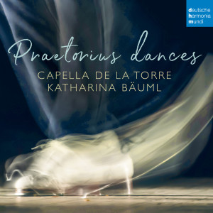 Capella de la Torre的專輯Praetorius dances