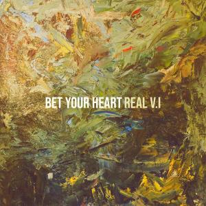 收听Real V.I的Bet Your Heart歌词歌曲