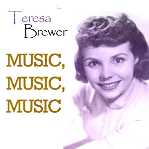 收聽TERESA BREWER的I Just Cant Wait Till Christmas歌詞歌曲