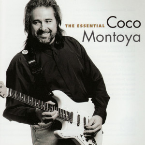 อัลบัม The Essential Coco Montoya ศิลปิน Coco Montoya