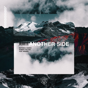 收听Matisse & Sadko的Another Side (Extended Mix)歌词歌曲