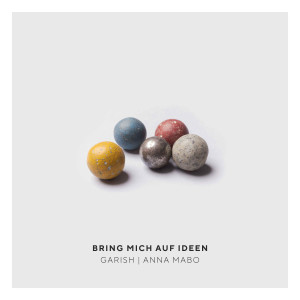 Album Bring mich auf Ideen from Garish