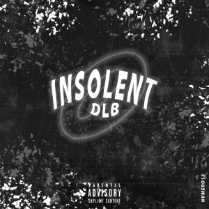 Album Insolent 0 (Explicit) from DLB