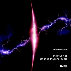Album Neuro Mechanism from Evenflow