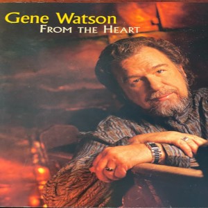 GENE WATSON的专辑From the Heart