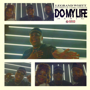 收聽LeGrand Whitt的Do My Life (Remix) (Explicit) (Remix|Explicit)歌詞歌曲