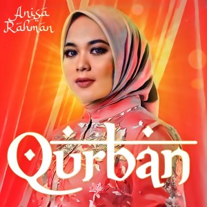 Listen to Qurban song with lyrics from Anisa Rahman