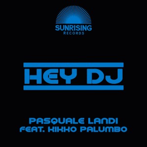 ดาวน์โหลดและฟังเพลง Hey DJ (Original Mix) พร้อมเนื้อเพลงจาก Pasquale Landi