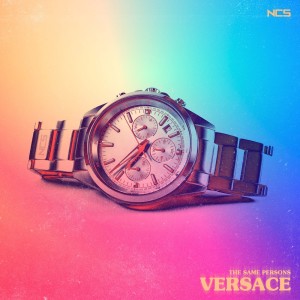 收聽The Same Persons的Versace歌詞歌曲