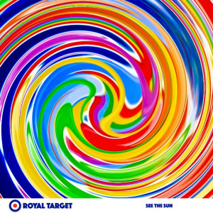 Listen to See the Sun song with lyrics from Royal Target