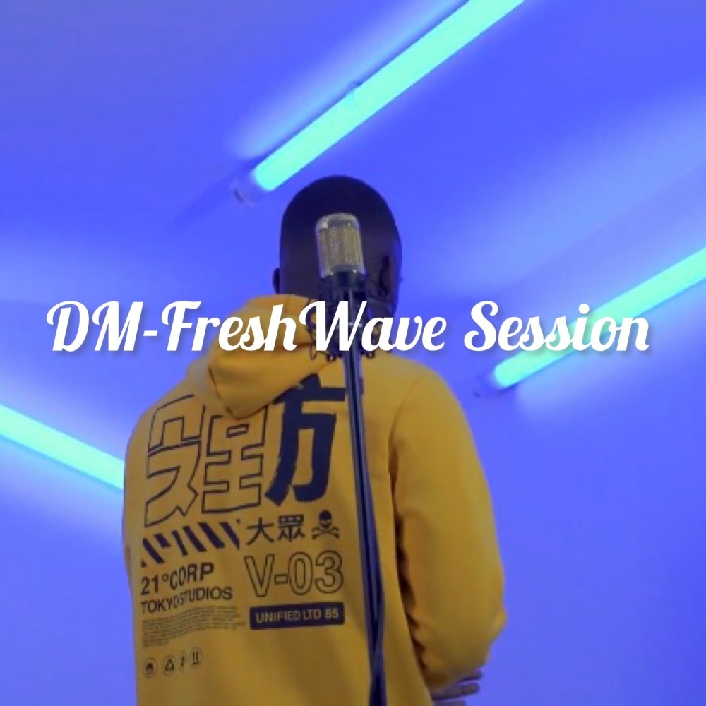 Fresh Wave Session (Explicit)