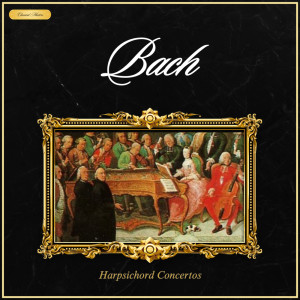 Ars Rediviva Orchestra Of Prague的專輯Bach: Harpsichord Concertos