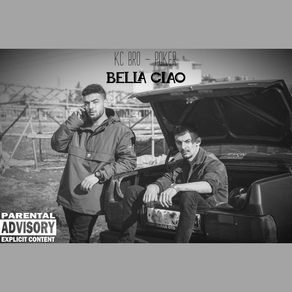 Bella Ciao (feat. Poker) (Explicit)