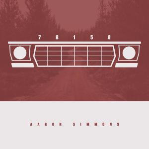 ดาวน์โหลดและฟังเพลง 78150 พร้อมเนื้อเพลงจาก Aaron Simmons