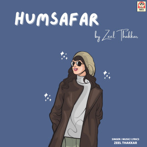 Zeel Thakkar的专辑Humsafar