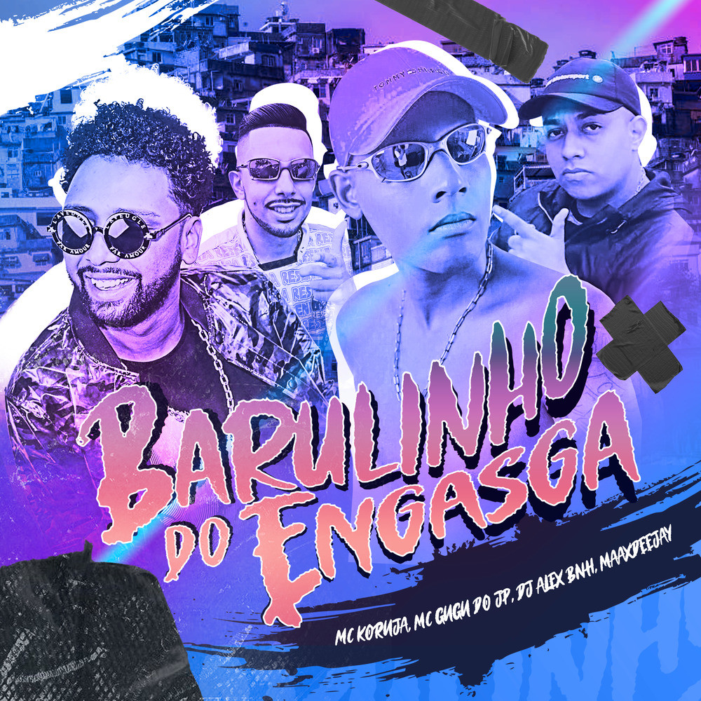 Barulinho do Engasga (Explicit)