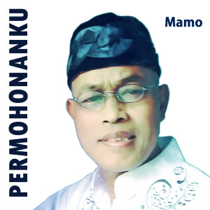 Listen to Permohonanku (Short Version 3) song with lyrics from Mamo