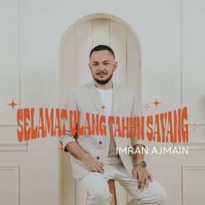 Imran Ajmain的专辑Selamat Ulang Tahun Sayang (Acoustic)