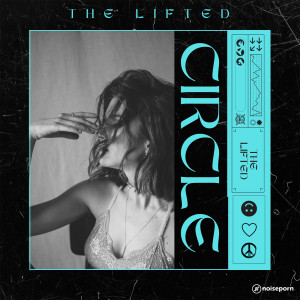 The Lifted的專輯Circle