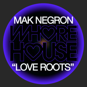Mak Negron的专辑Love Roots