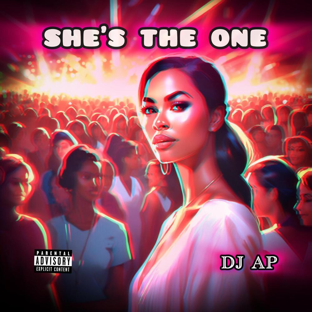 She’s The One (Explicit)