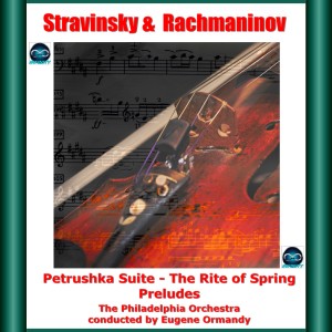 Album Stravinsky & Rachmaninov: Petrushka Suite - The Rite of Spring - Preludes from 