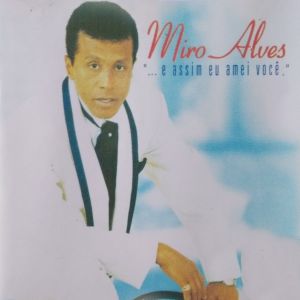 ดาวน์โหลดและฟังเพลง Mulher de um Homem Só พร้อมเนื้อเพลงจาก Miro Alves