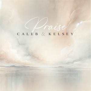 Album Praise oleh Caleb