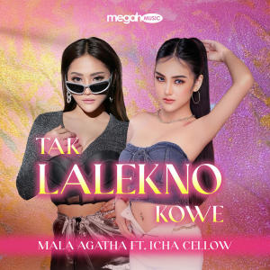 收聽Mala Agatha的Tak Lalekno Kowe歌詞歌曲