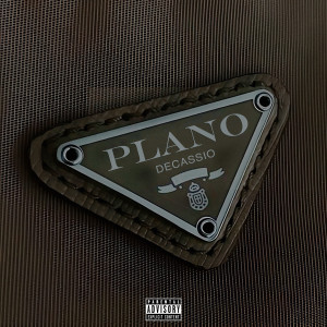 Decassio的專輯Plano (Explicit)